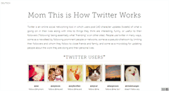 Desktop Screenshot of momthisishowtwitterworks.com